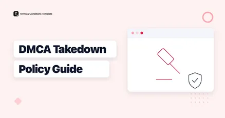 How to Add a DMCA Takedown Policy to Your Website
