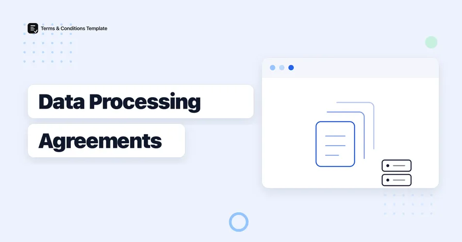 Do You Need a Data Processing Agreement? A Guide for SaaS Companies Using Third-Party Tools