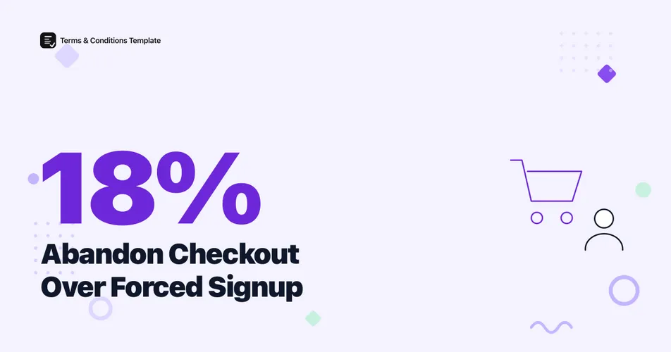 18% of Shoppers Abandon Checkout Over Forced Account Creation