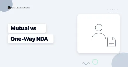 Mutual NDA vs One-Way NDA: Which Do You Need?