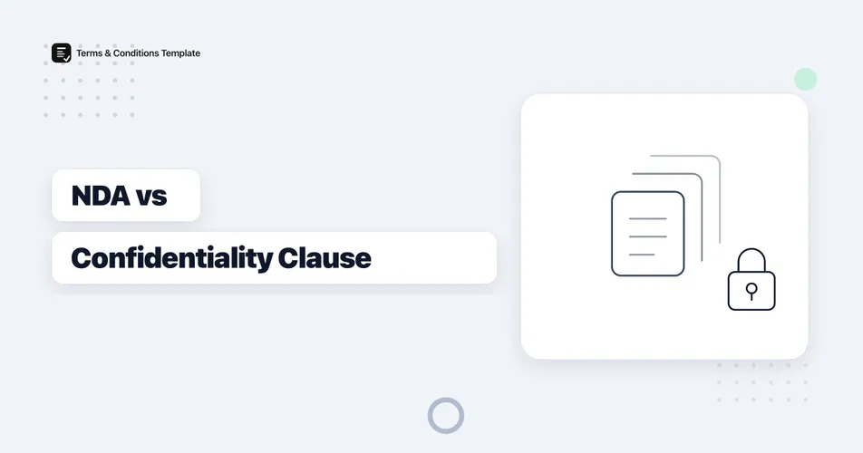 When You Need an NDA vs a Confidentiality Clause in a Contract