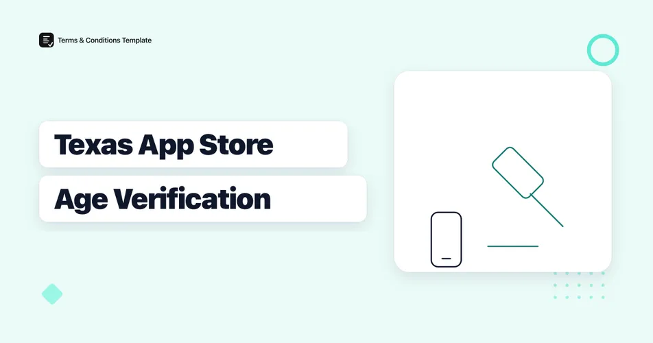Supreme Court Lets Texas's App Store Age Verification Law Stand: What It Means for Your EULA
