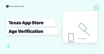 Supreme Court Lets Texas's App Store Age Verification Law Stand: What It Means for Your EULA