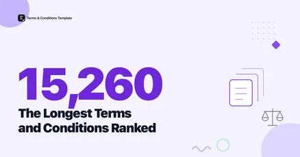 15,260 Words: The Longest Terms and Conditions Ranked 2026