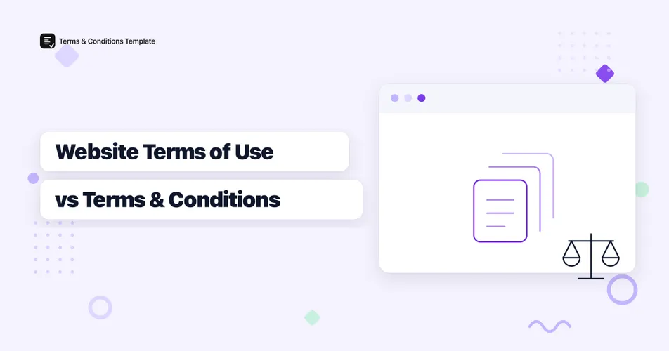 Website Terms of Use vs Terms and Conditions: What Blogs and Content Sites Need
